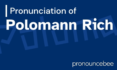how to pronounce polomann-rich feature image