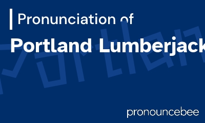 how to pronounce portland-lumberjacks feature image