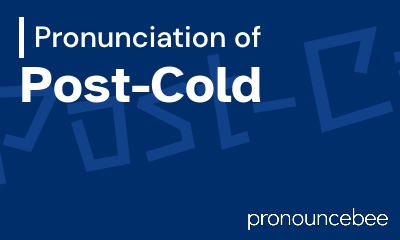 how to pronounce post-cold feature image