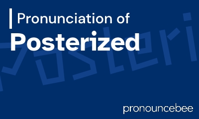 how to pronounce posterized feature image