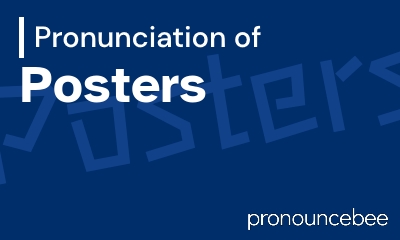 how to pronounce posters feature image