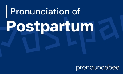 how to pronounce postpartum feature image