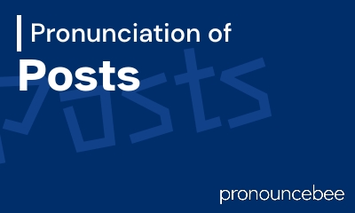 how to pronounce posts feature image