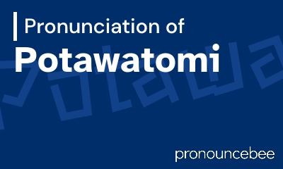 how to pronounce potawatomi feature image