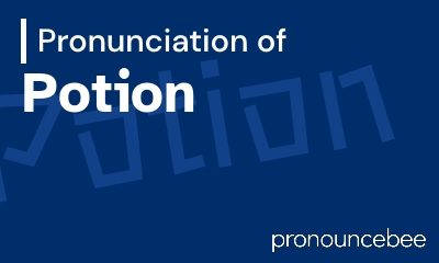 how to pronounce potion feature image