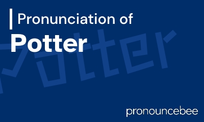 how to pronounce potter feature image
