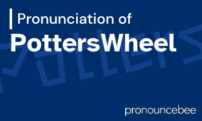 how to pronounce potterswheel feature image
