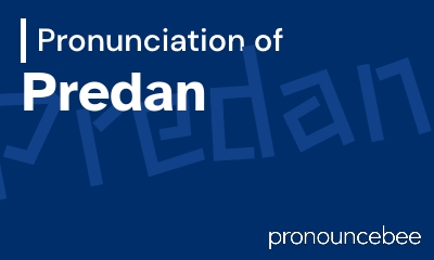 how to pronounce predan feature image
