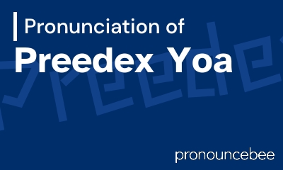 how to pronounce preedex-yoa feature image