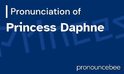 how to pronounce princess-daphne feature image