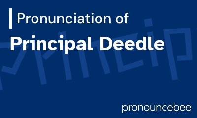 how to pronounce principal-deedle feature image