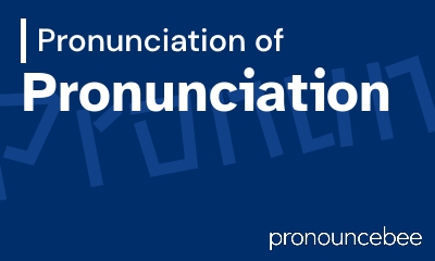 how to pronounce pronunciation feature image