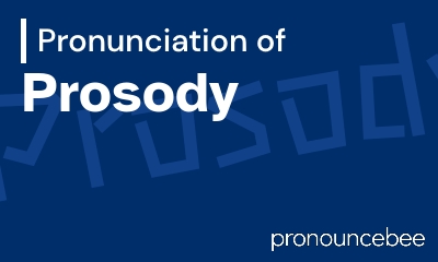 how to pronounce prosody feature image