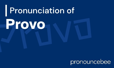 how to pronounce provo feature image