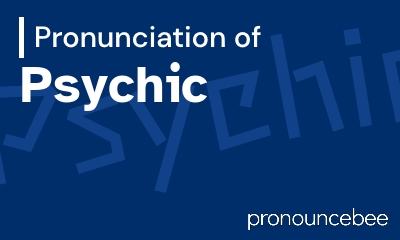 how to pronounce psychic feature image
