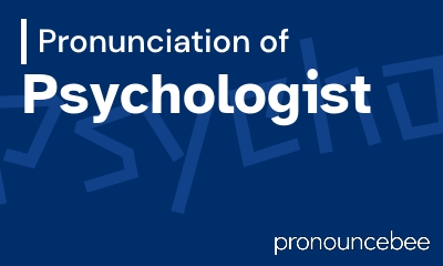 how to pronounce psychologist feature image