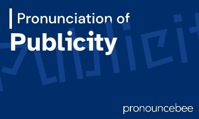 how to pronounce publicity feature image