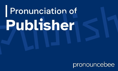 how to pronounce publisher feature image