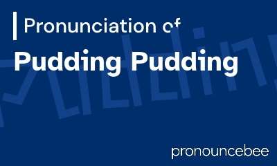 how to pronounce pudding-pudding feature image