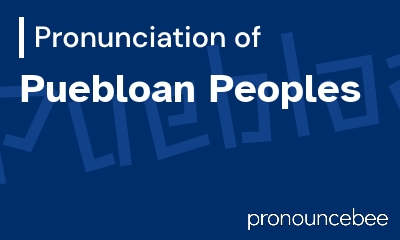 how to pronounce puebloan-peoples feature image