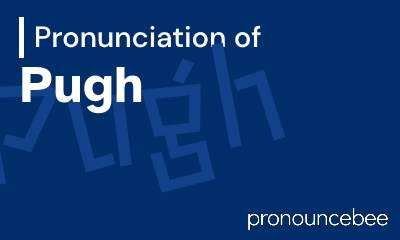 how to pronounce pugh feature image