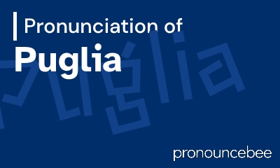 how to pronounce puglia feature image