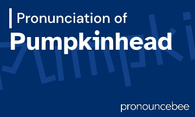 how to pronounce pumpkinhead feature image