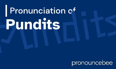 how to pronounce pundits feature image