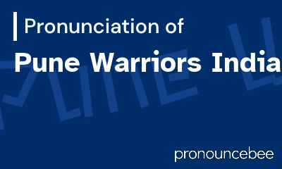 how to pronounce pune-warriors-india feature image