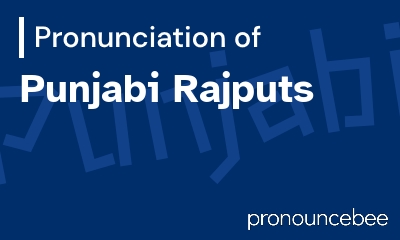 how to pronounce punjabi-rajputs feature image