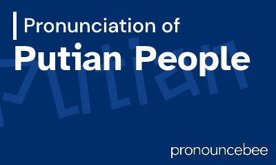 how to pronounce putian-people feature image
