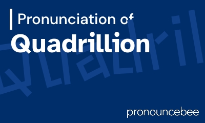 how to pronounce quadrillion feature image