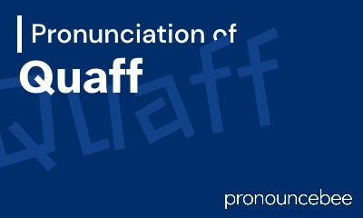 how to pronounce quaff feature image