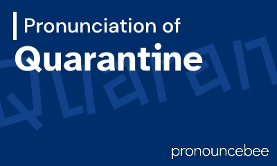 how to pronounce quarantine feature image
