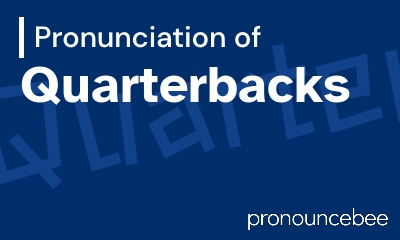 how to pronounce quarterbacks feature image