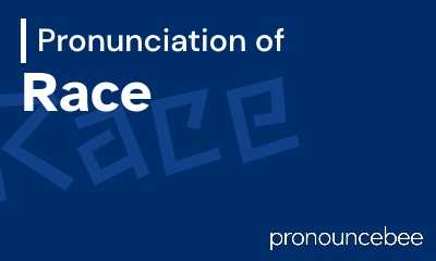 how to pronounce race feature image