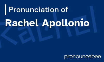how to pronounce rachel-apollonio feature image