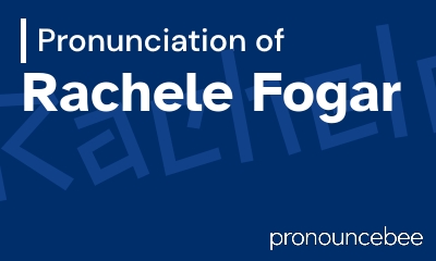 how to pronounce rachele-fogar feature image