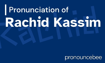 how to pronounce rachid-kassim feature image
