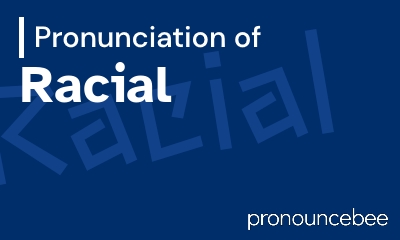 how to pronounce racial feature image