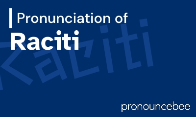 how to pronounce raciti feature image