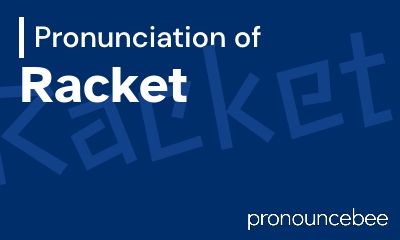 how to pronounce racket feature image