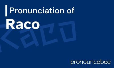 how to pronounce raco feature image