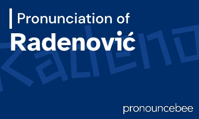 how to pronounce radenovi feature image