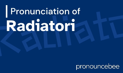 how to pronounce radiatori feature image