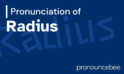 how to pronounce radius feature image