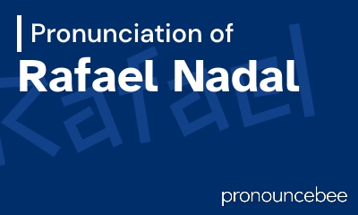 how to pronounce rafael-nadal feature image