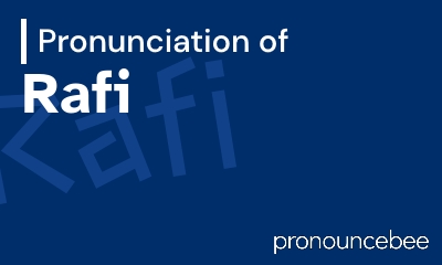 how to pronounce rafi feature image