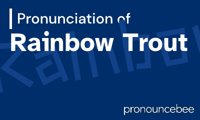 how to pronounce rainbow-trout feature image