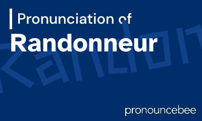 how to pronounce randonneur feature image